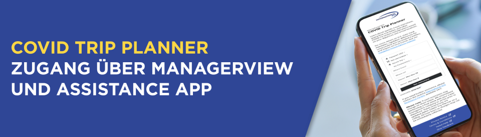 Banner COVID Trip Planner: Zugang über Managerview und Assistance App